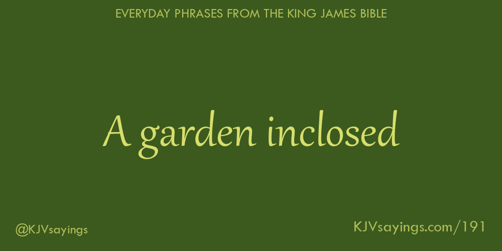 &ldquo;A garden inclosed&rdquo;