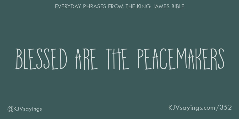“Blessed are the peacemakers”
