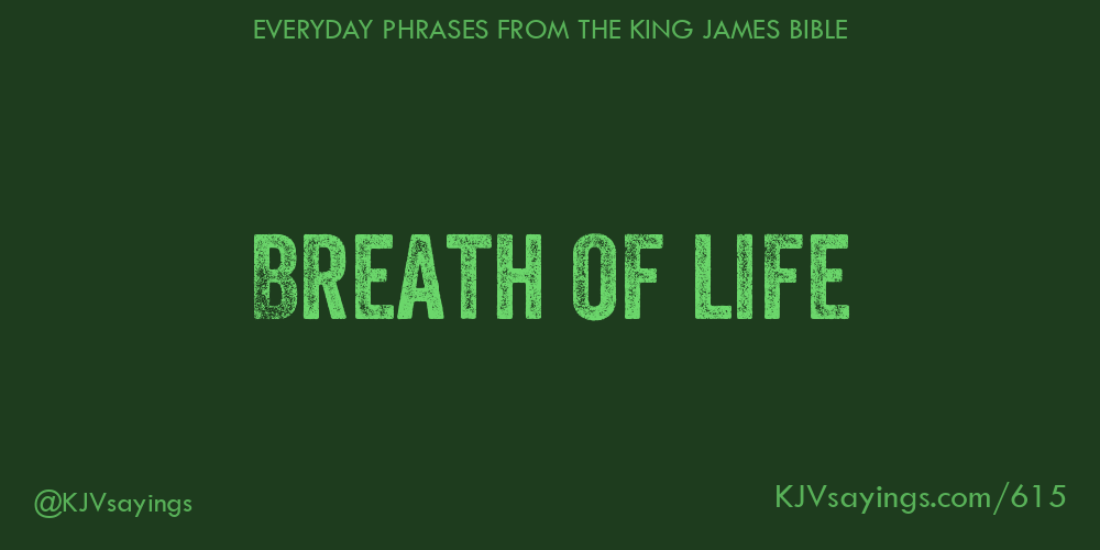 “Breath of life”