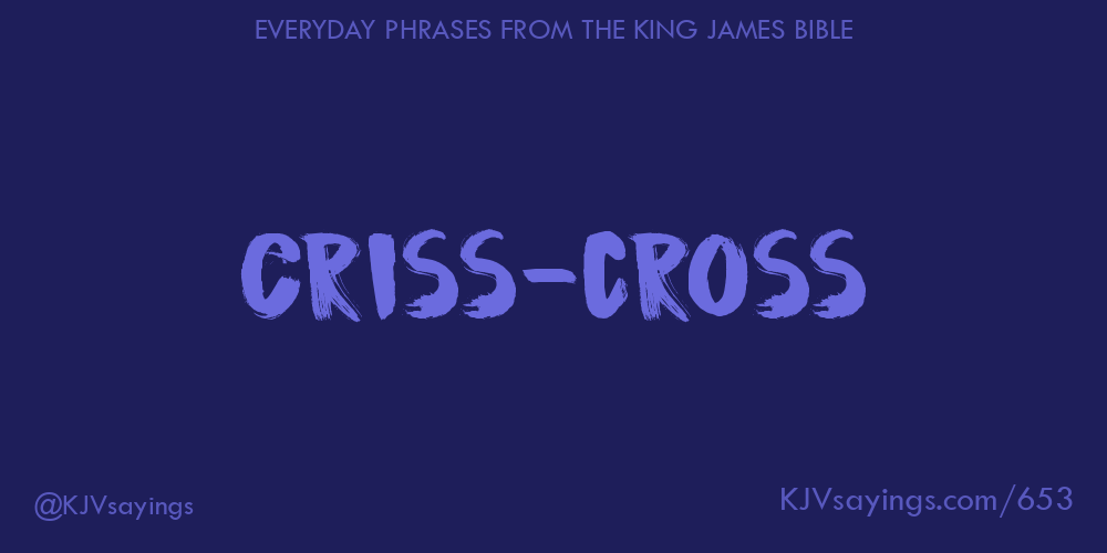 Crisscross King James Bible (KJV) sayings