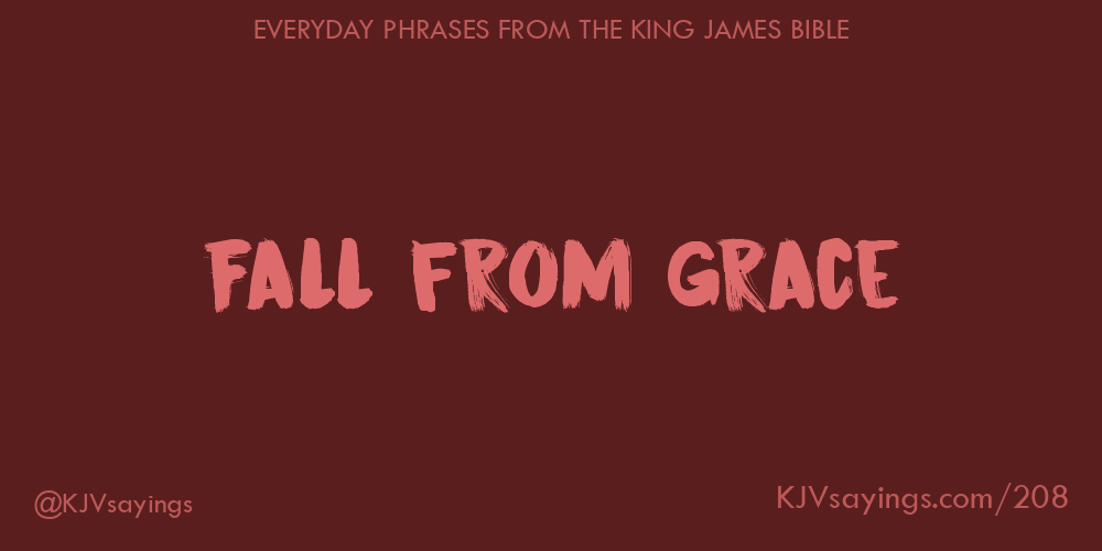 Fall from grace King James Bible (KJV) sayings