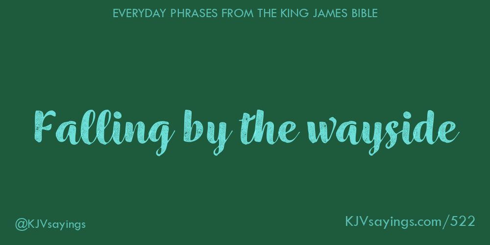 “Falling by the wayside”