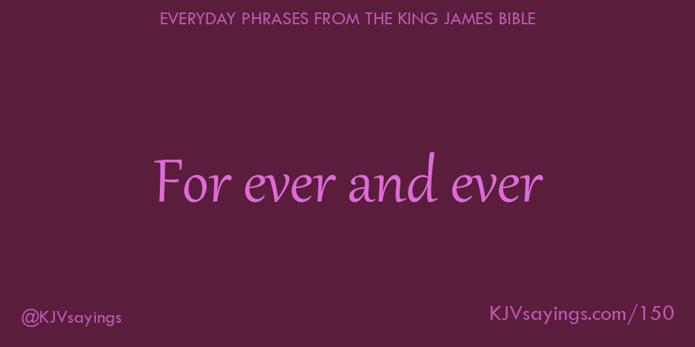 &ldquo;For ever and ever&rdquo;