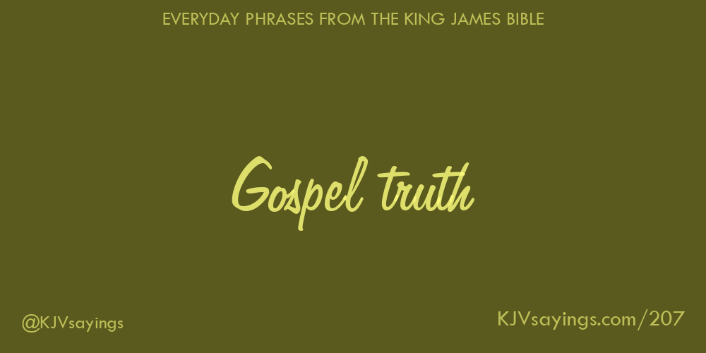 &ldquo;Gospel truth&rdquo;