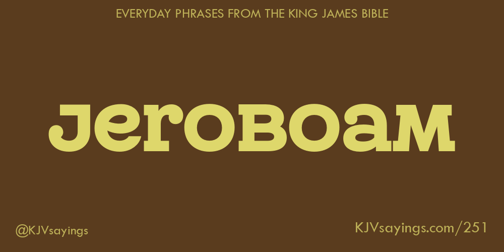 &ldquo;Jeroboam&rdquo;
