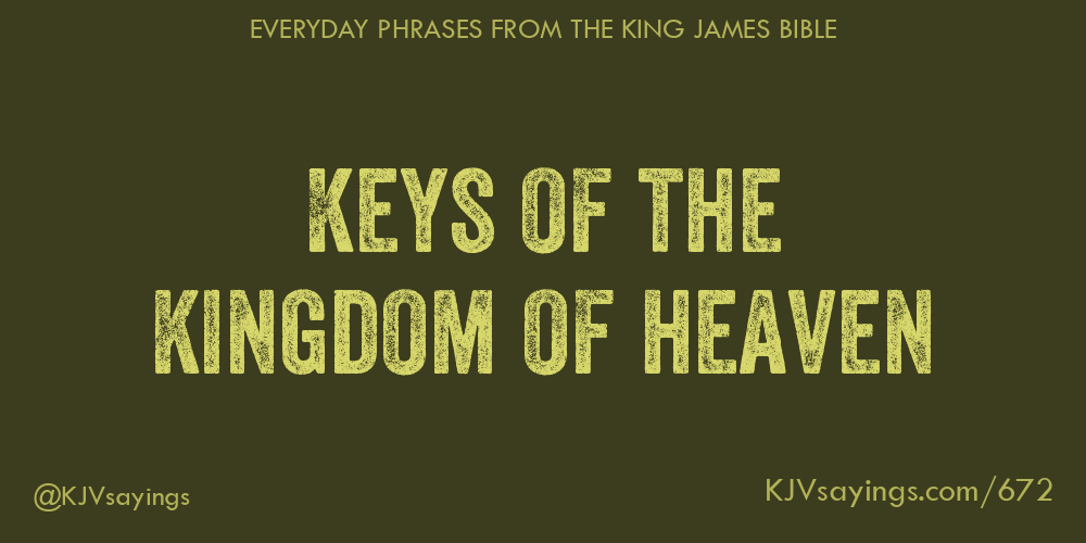 &ldquo;Keys of the kingdom of heaven&rdquo;