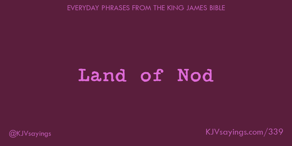 “Land of Nod”