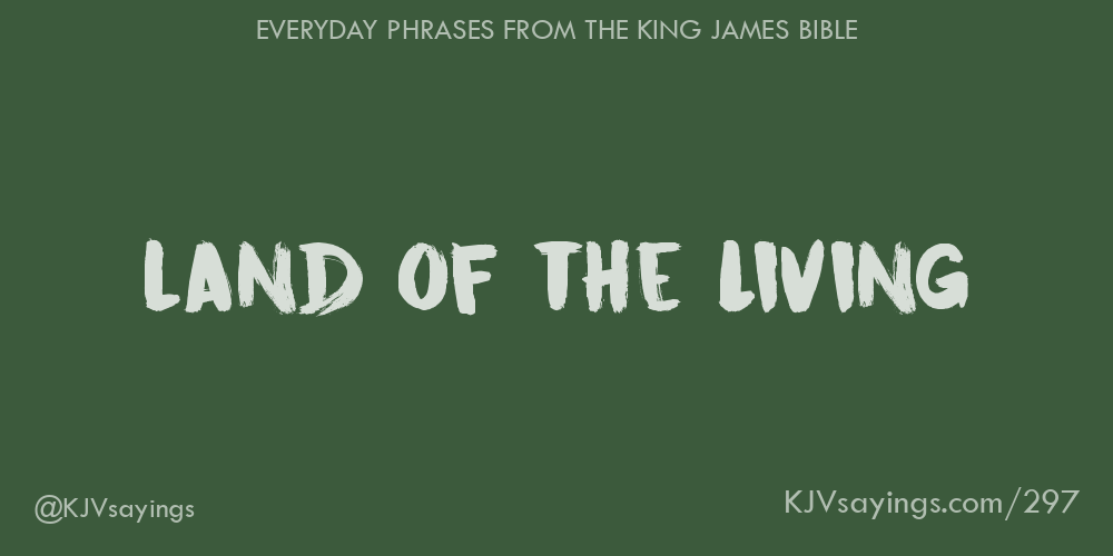 &ldquo;Land of the living&rdquo;