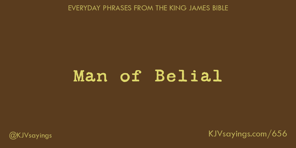 “Man of Belial”