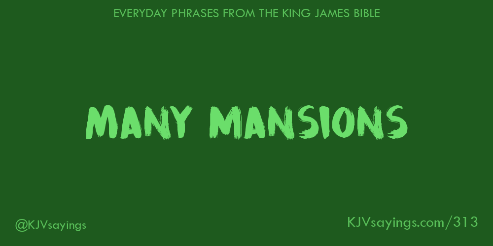 Many mansions King James Bible (KJV) sayings