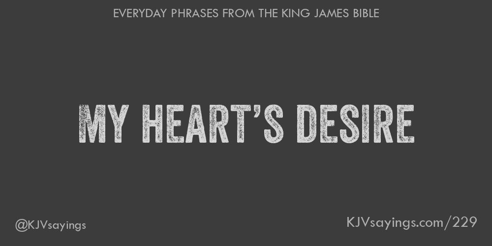 “My heart’s desire”