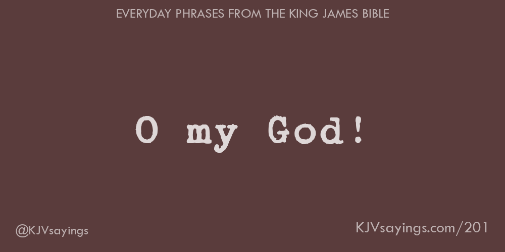 &ldquo;O my God!&rdquo;