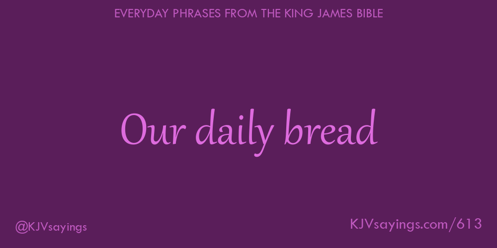 “Our daily bread”