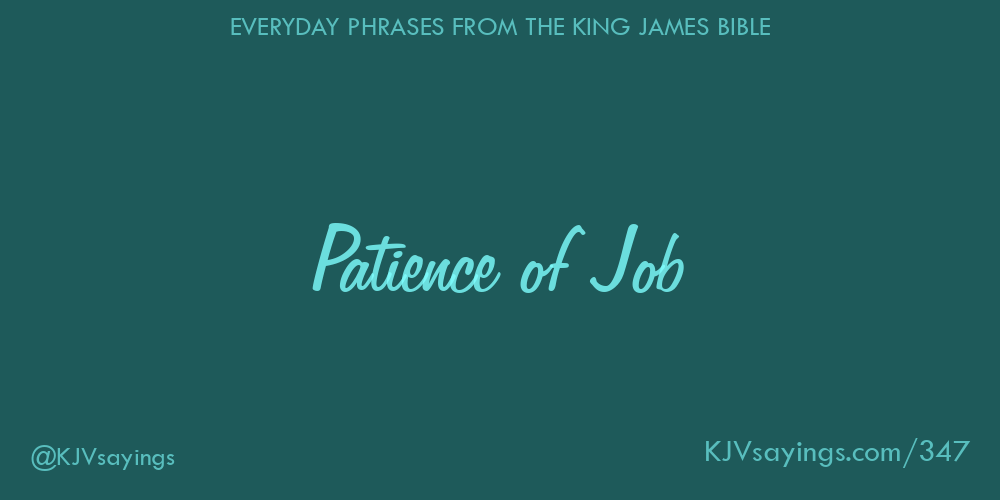 Patience of Job King James Bible (KJV) sayings