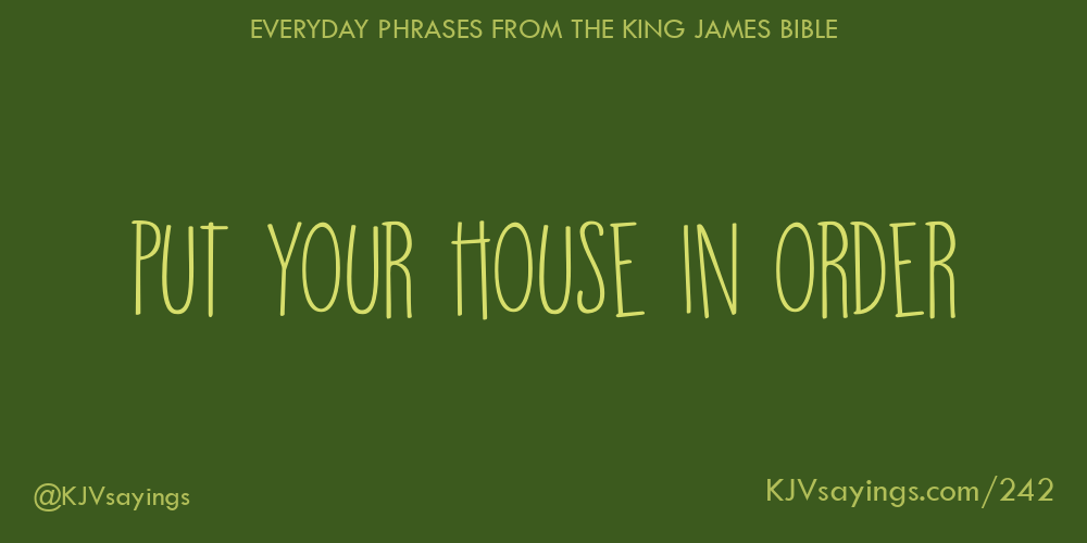 Put your house in order King James Bible (KJV) sayings