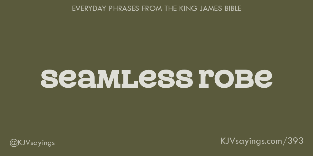 “Seamless robe”