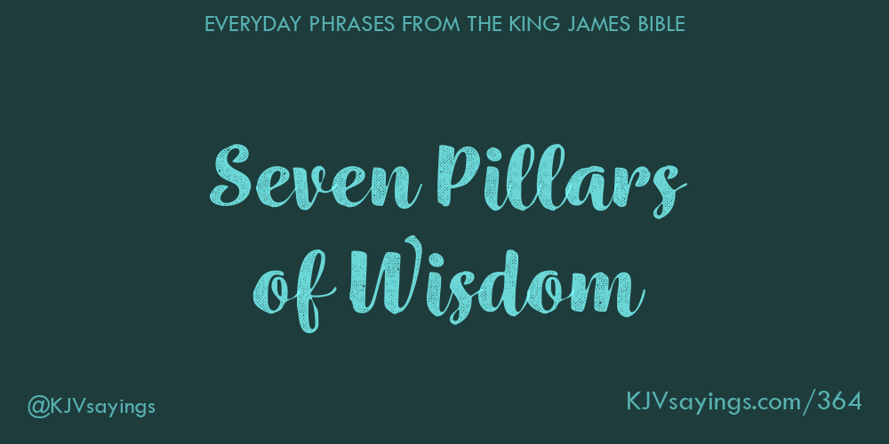 &ldquo;Seven Pillars of Wisdom&rdquo;