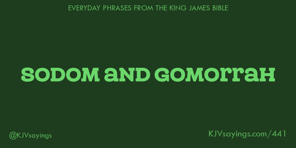 &ldquo;Sodom and Gomorrah&rdquo;