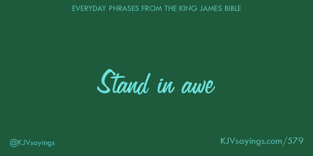Stand in awe King James Bible (KJV) sayings