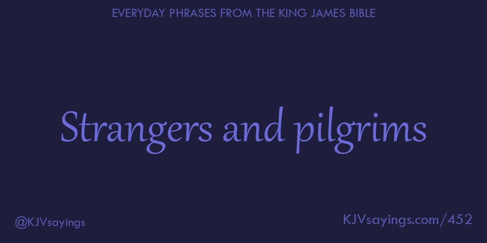 &ldquo;Strangers and pilgrims&rdquo;