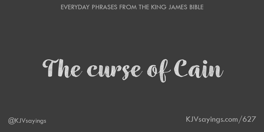 The curse of Cain King James Bible (KJV) sayings