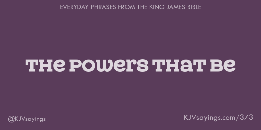 “The powers that be”