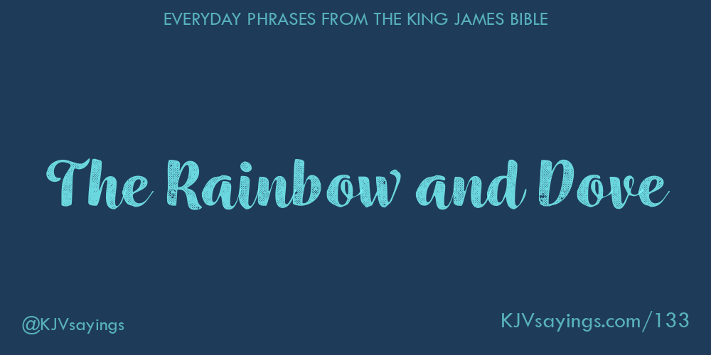 “The Rainbow and Dove”