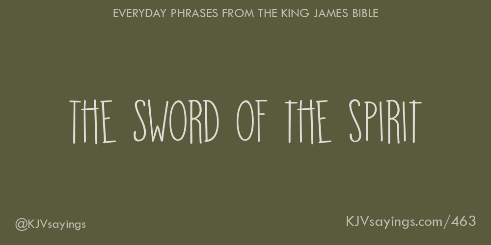 The sword of the Spirit King James Bible (KJV) sayings