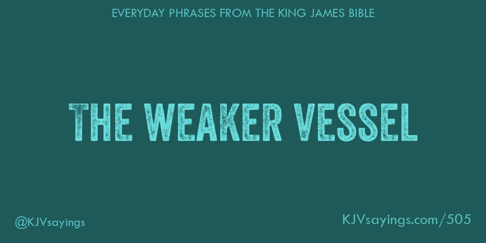 “The weaker vessel”