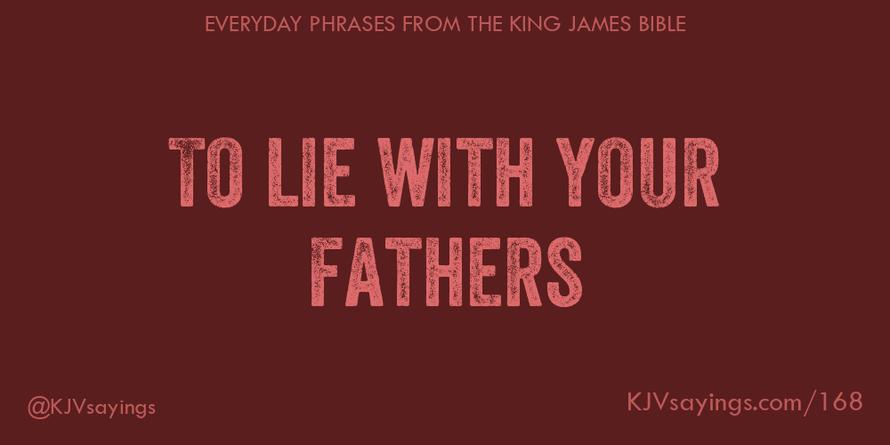 “To lie with your fathers”