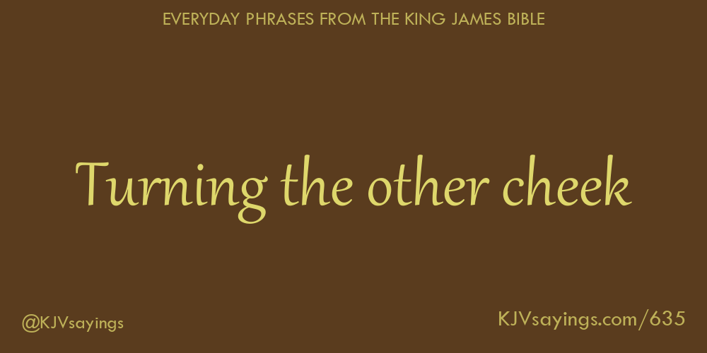 Turning the other cheek King James Bible (KJV) sayings