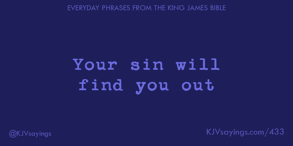 “Your sin will find you out”